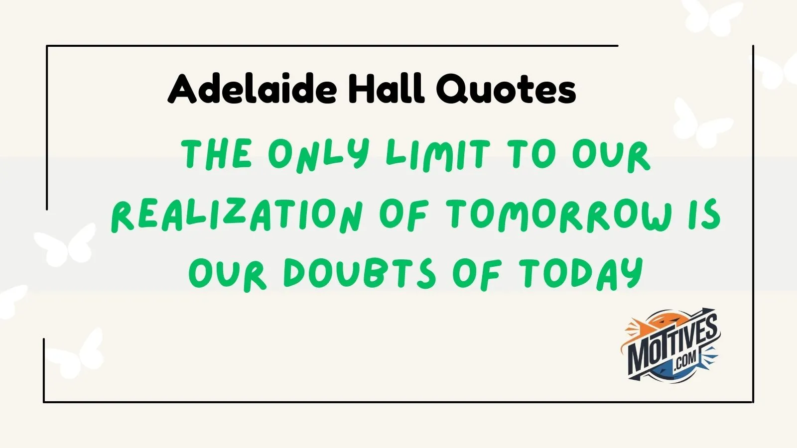 Adelaide Hall Quotes