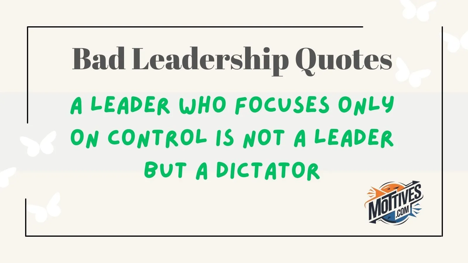 Bad Leadership Quotes