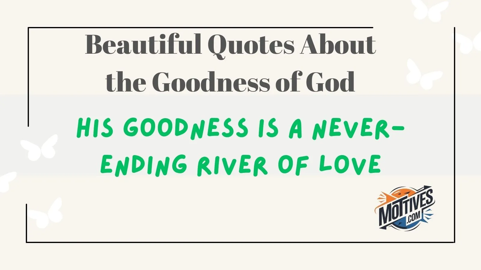 Beautiful Quotes About the Goodness of God