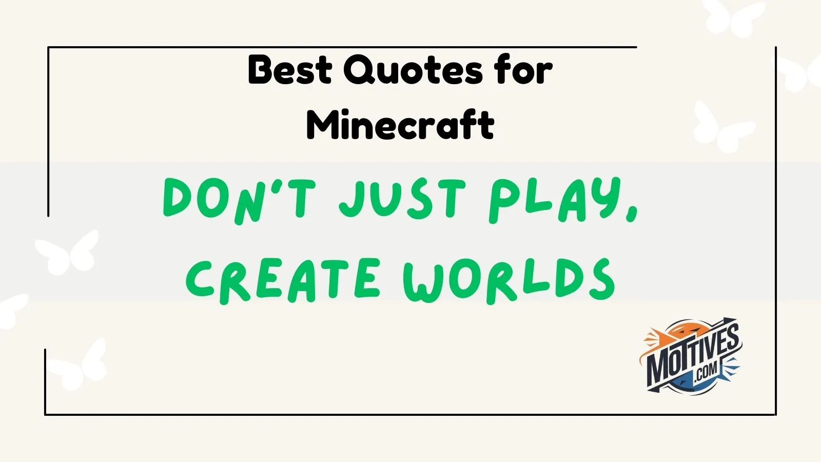 Best Quotes for Minecraft