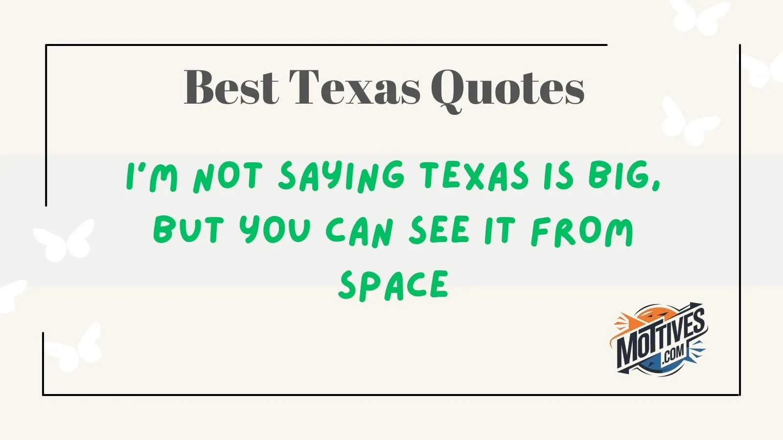 Best Texas Quotes