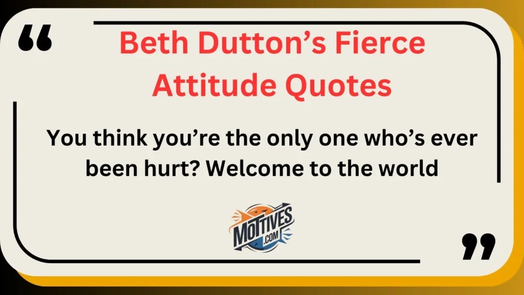 Beth Dutton’s Fierce Attitude Quotes