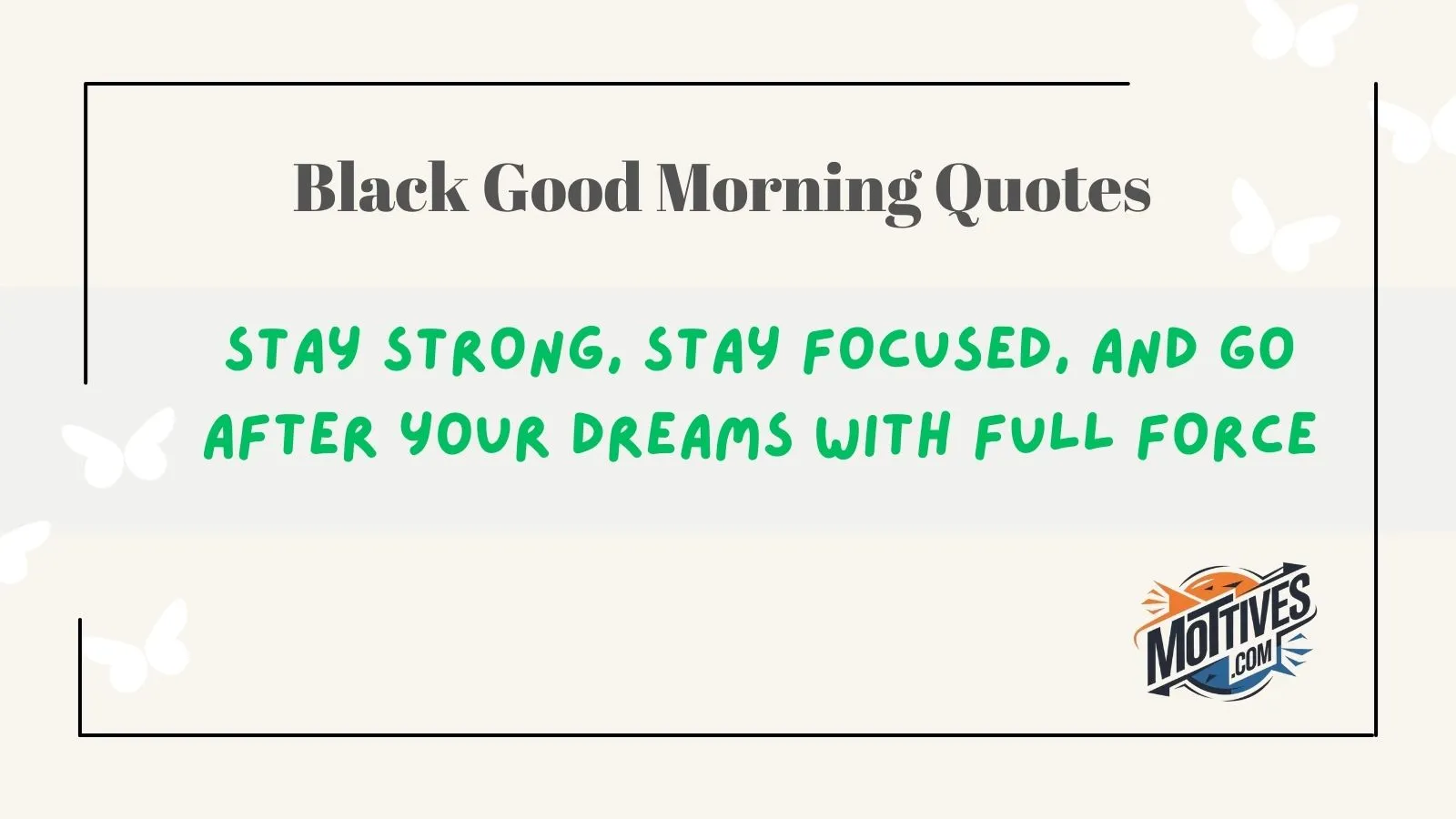 Black Good Morning Quotes