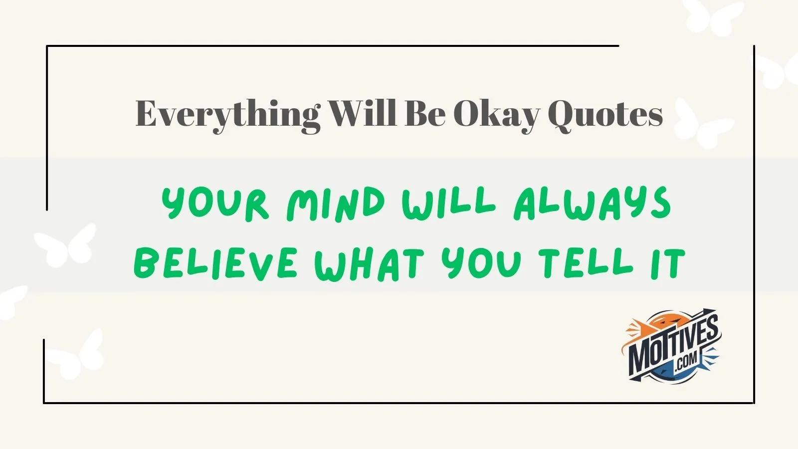 Everything Will Be Okay Quotes