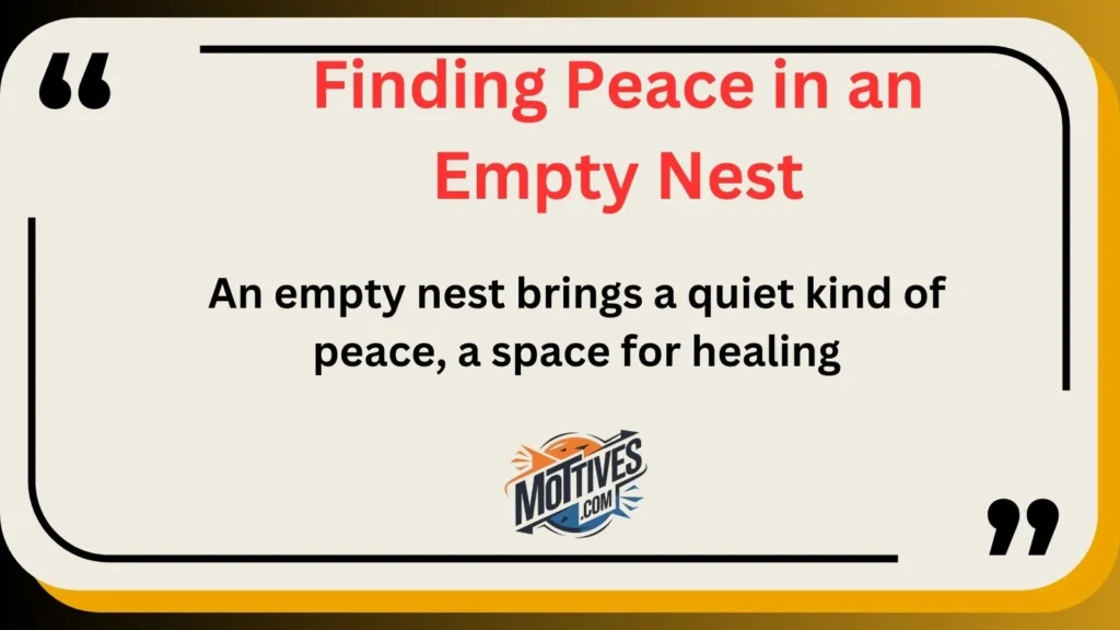 Finding Peace in an Empty Nest