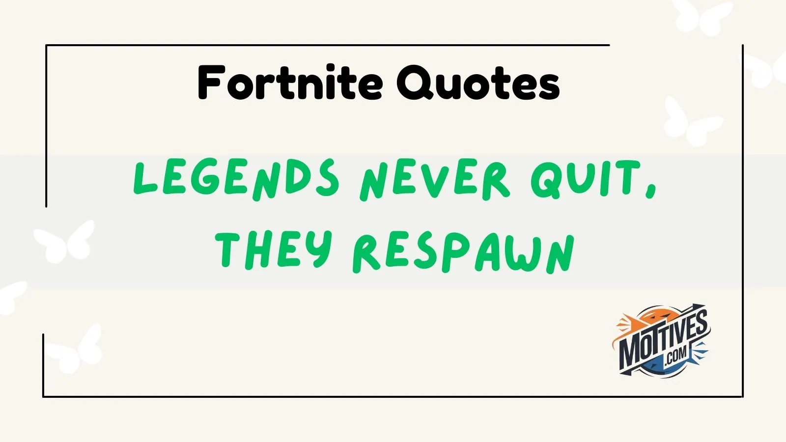 Fortnite Quotes