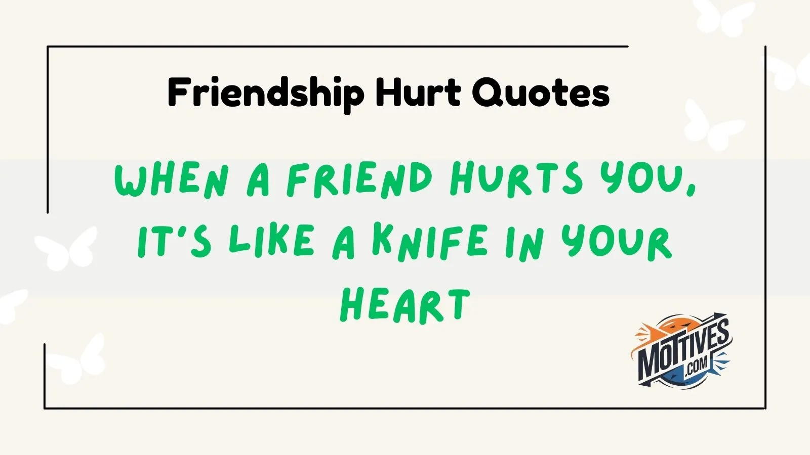 Friendship Hurt Quotes