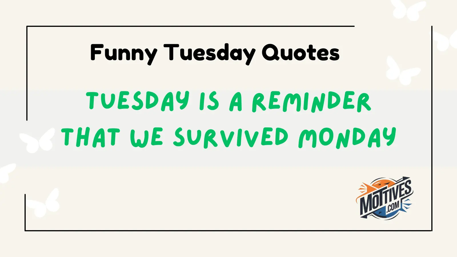 Funny Tuesday Quotes