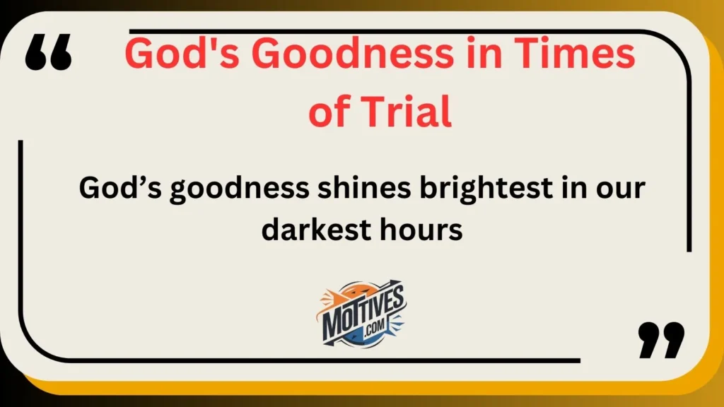 God's Goodness in Times of Trial