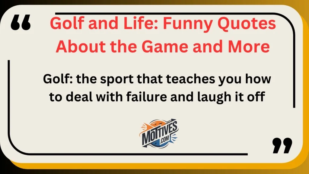 Golf and Life: Funny Quotes About the Game and More