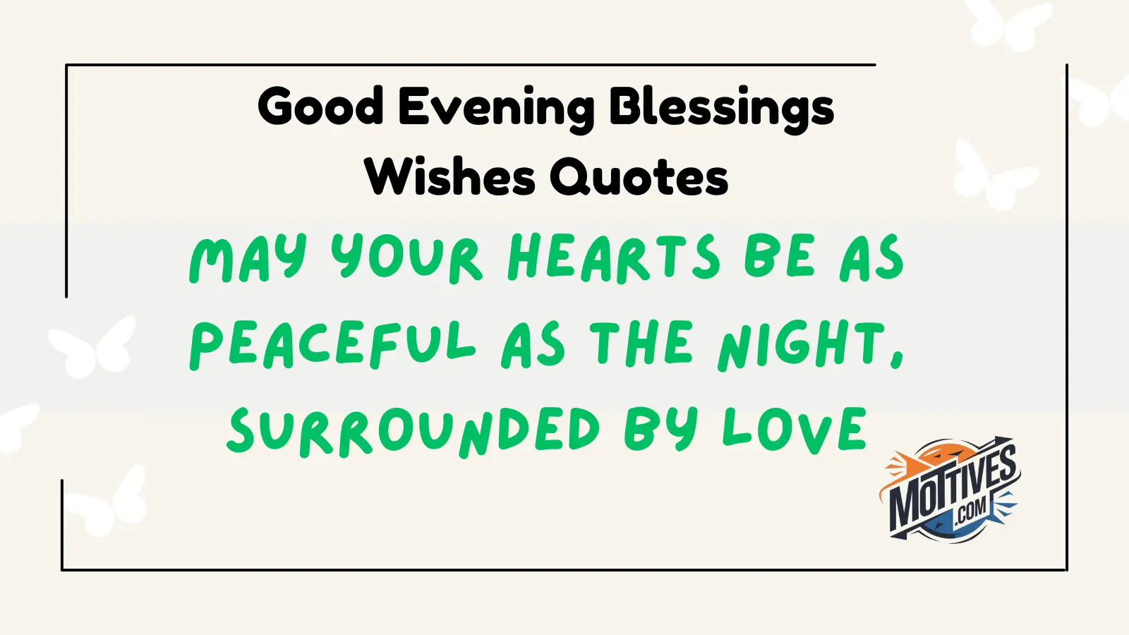 Good Evening Blessings Wishes Quotes