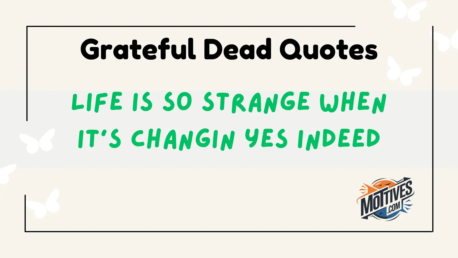 Grateful Dead Quotes