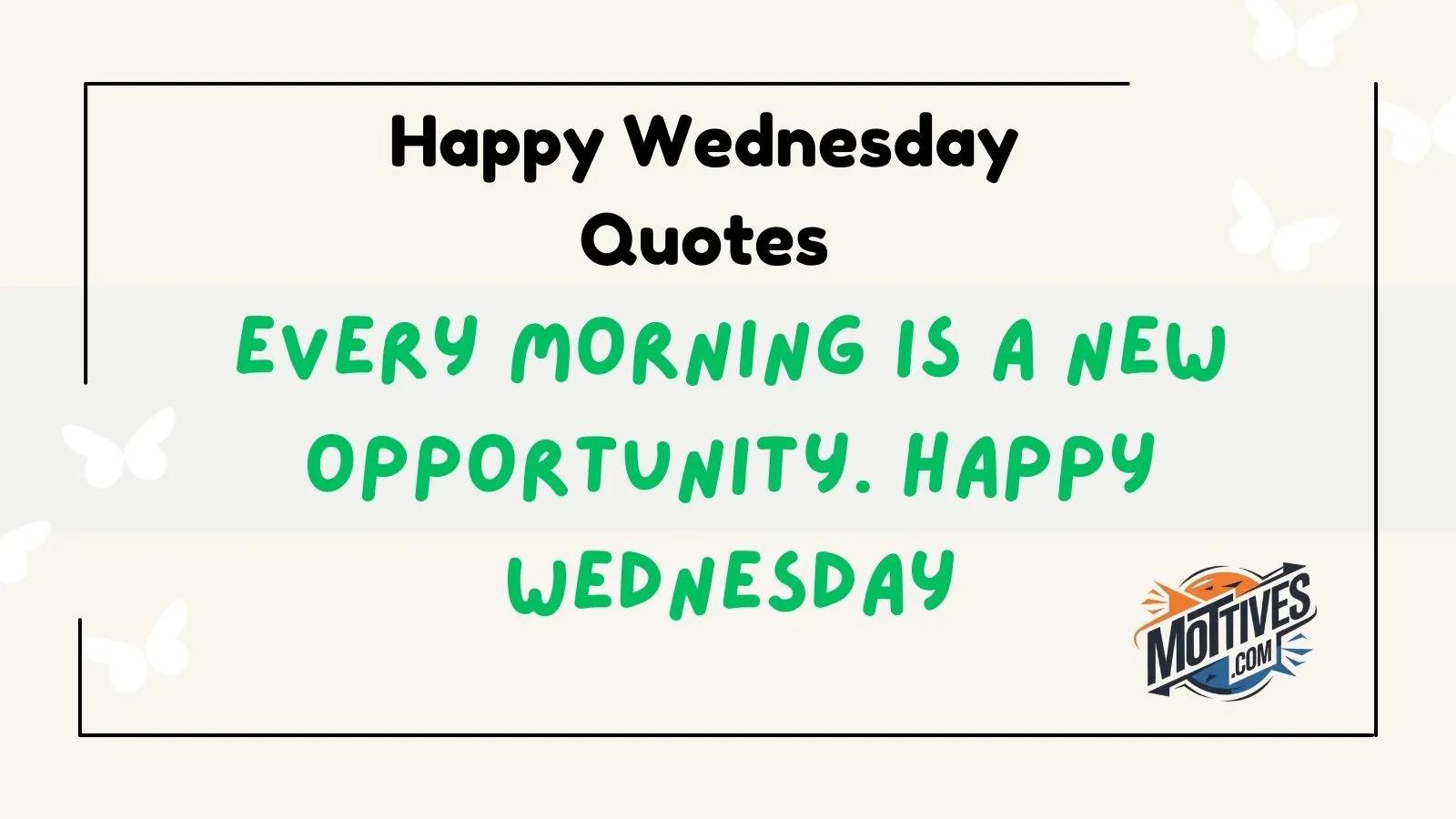 Happy Wednesday Quotes