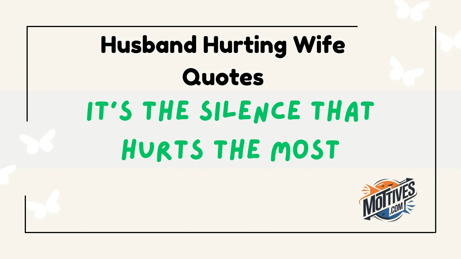 Husband Hurting Wife Quotes