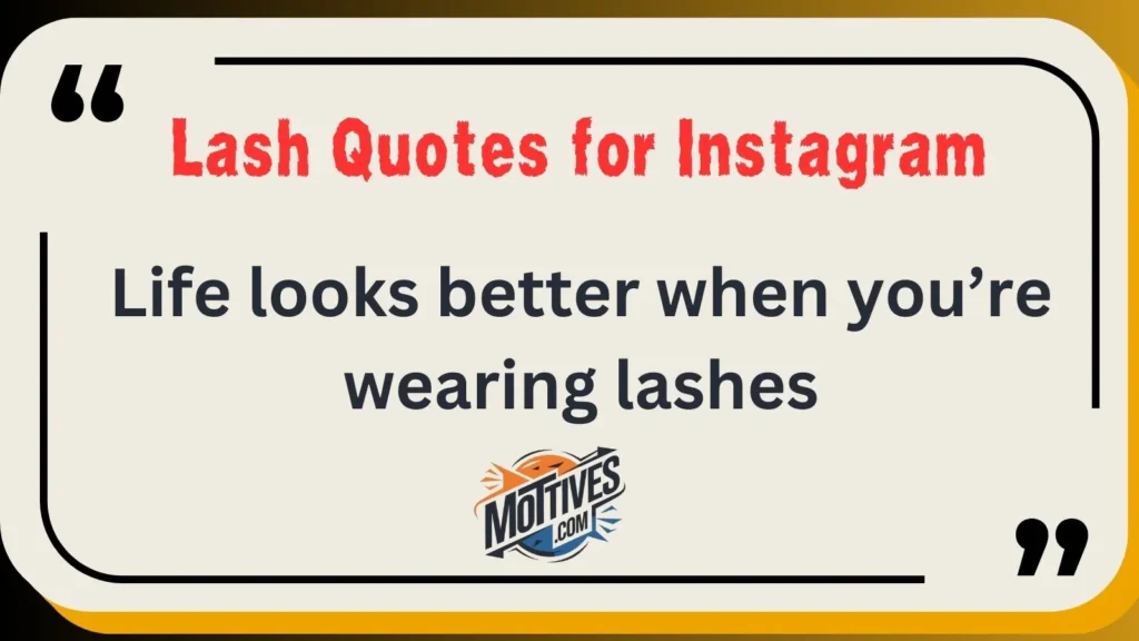 Lash Quotes for Instagram