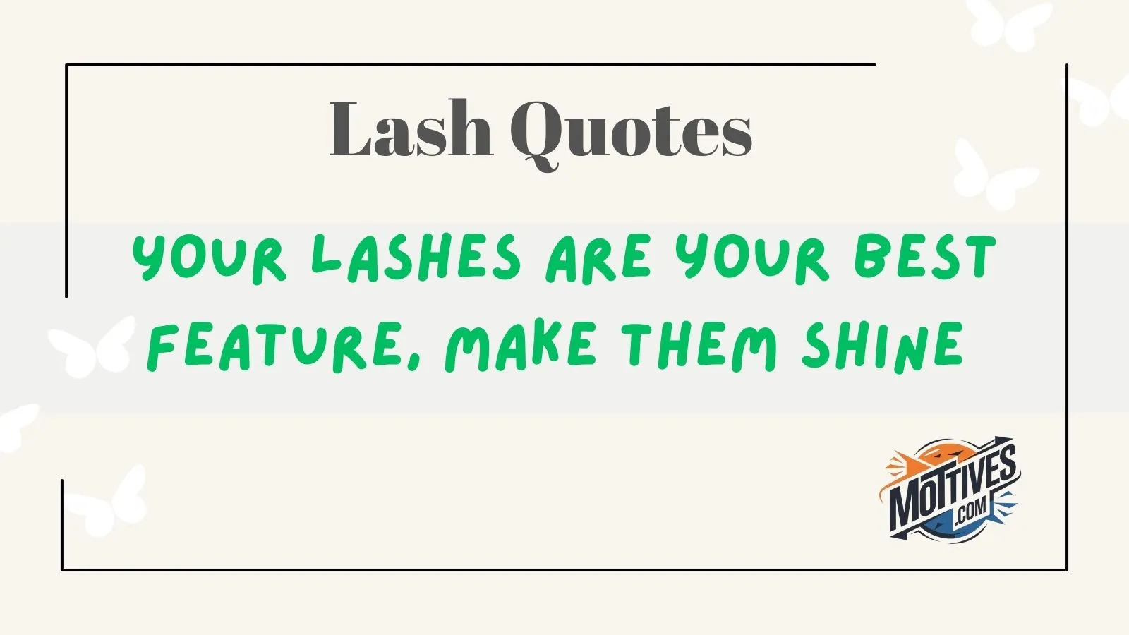 Lash Quotes