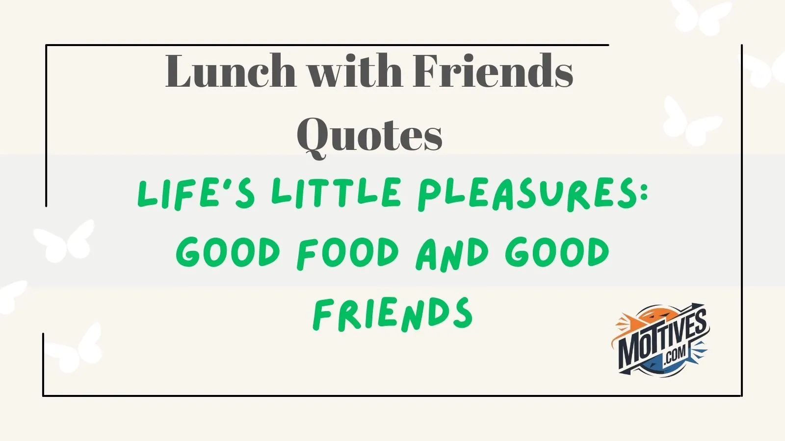 Lunch with Friends Quotes