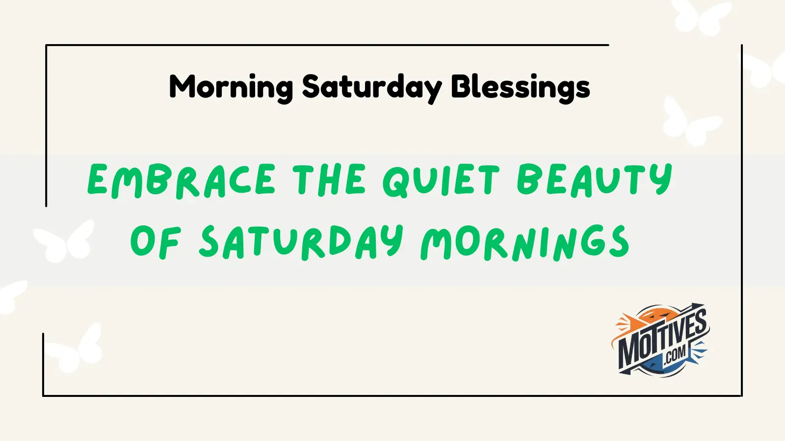 Morning Saturday Blessings