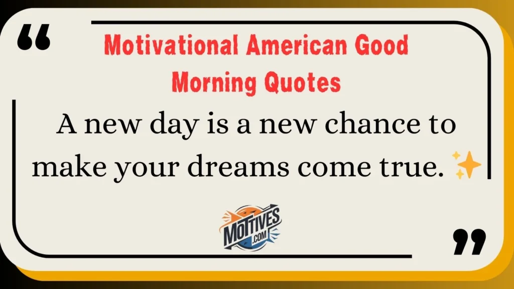 Motivational American Good Morning Quotes