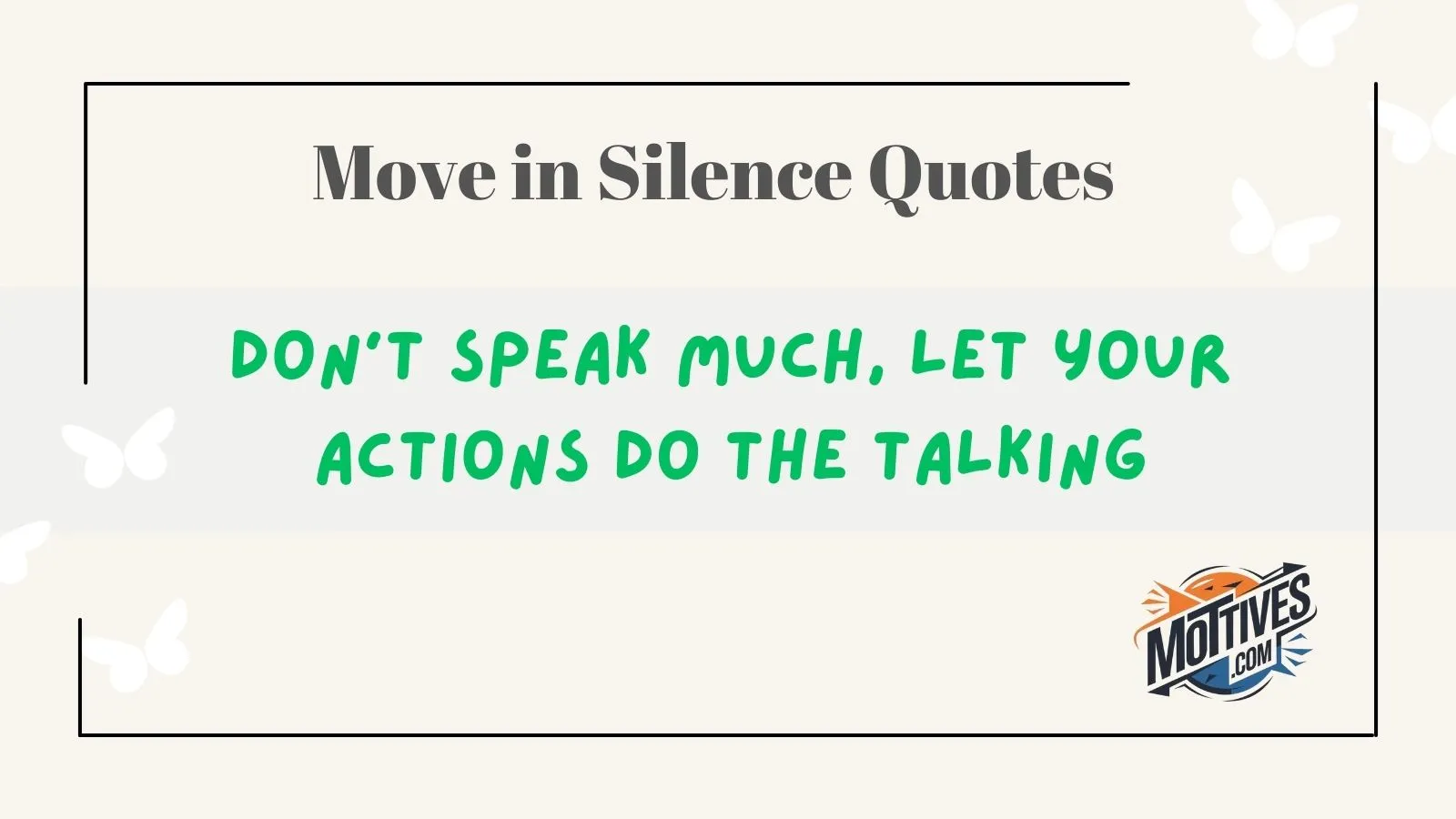 Move in Silence Quotes