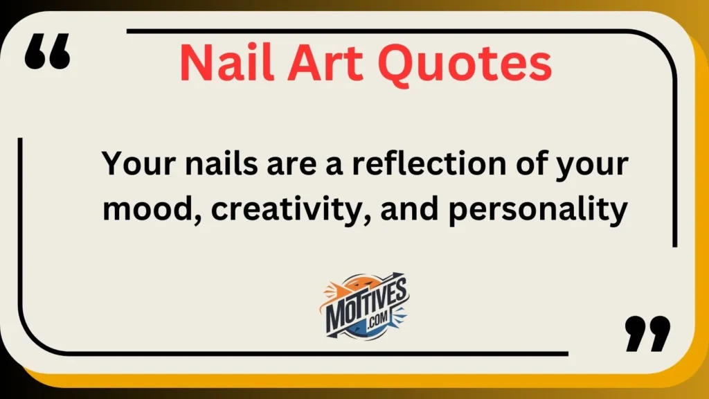 Nail Art Quotes