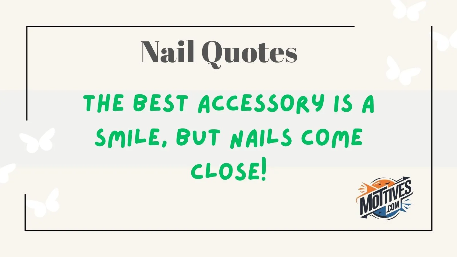 Nail Quotes