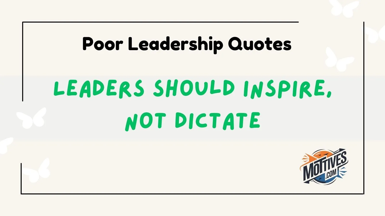 Poor Leadership Quotes