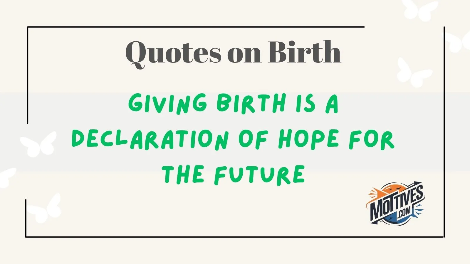 Quotes on Birth