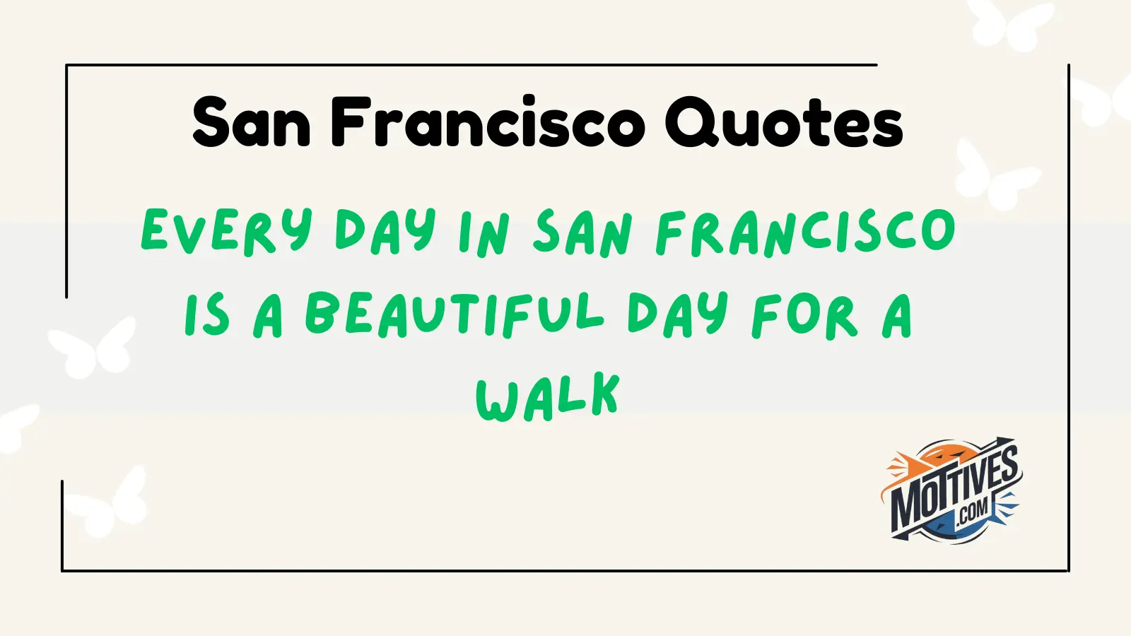 San Francisco Quotes