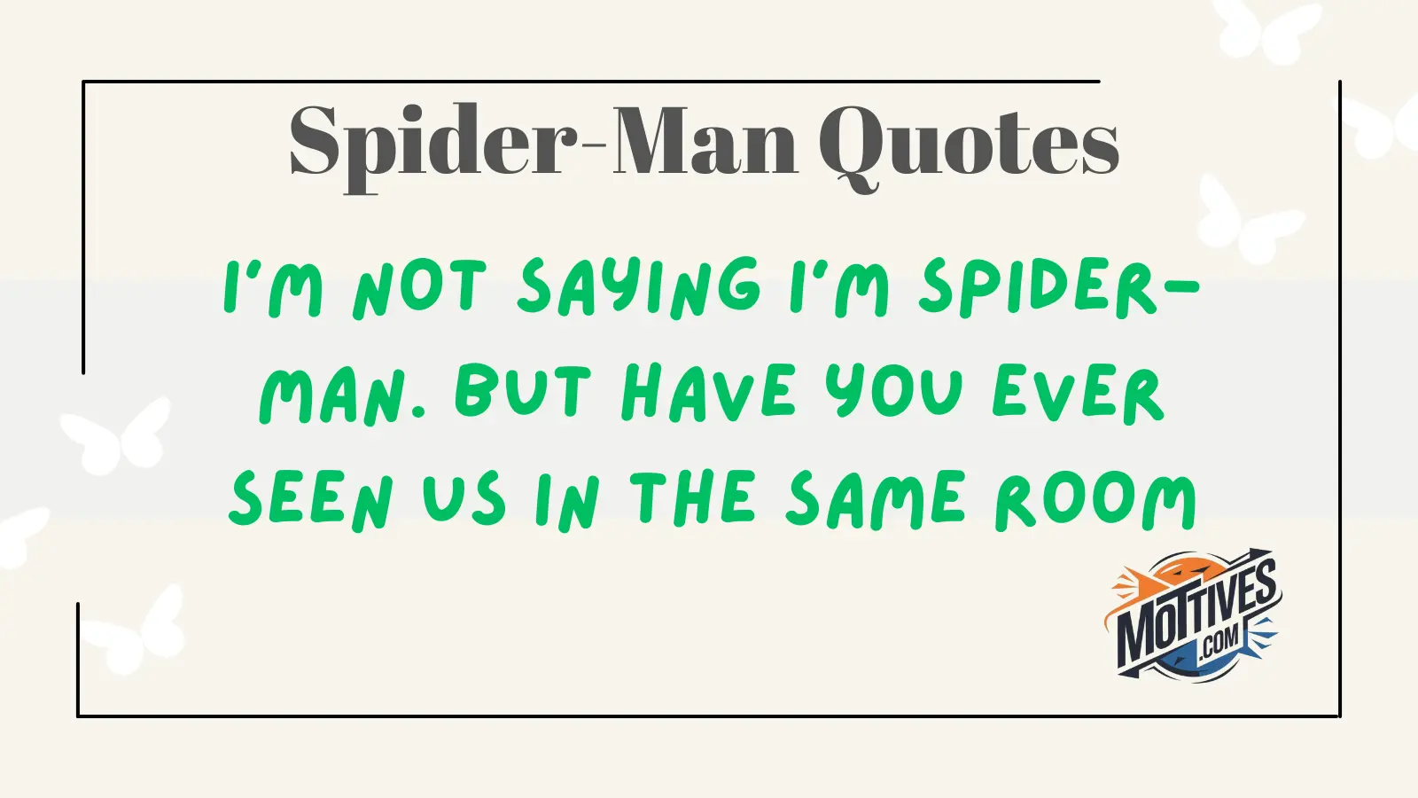 Spider-Man Quotes