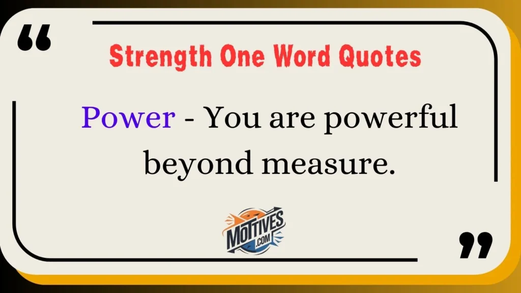 Strength One Word Quotes 