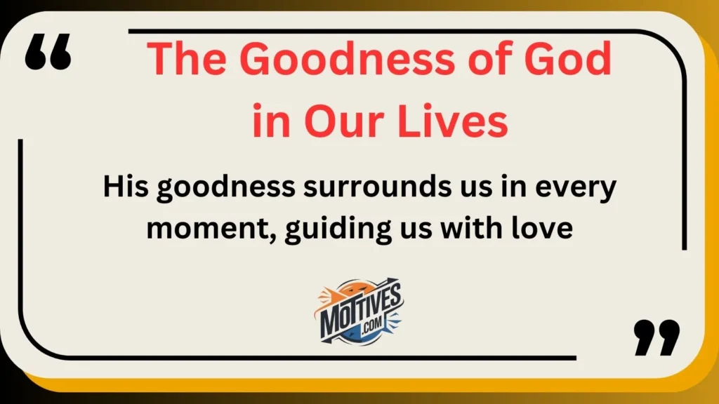 The Goodness of God in Our Lives