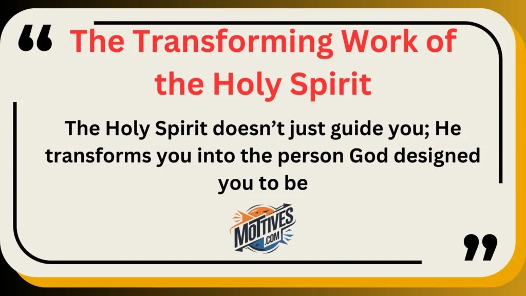 The Transforming Work of the Holy Spirit