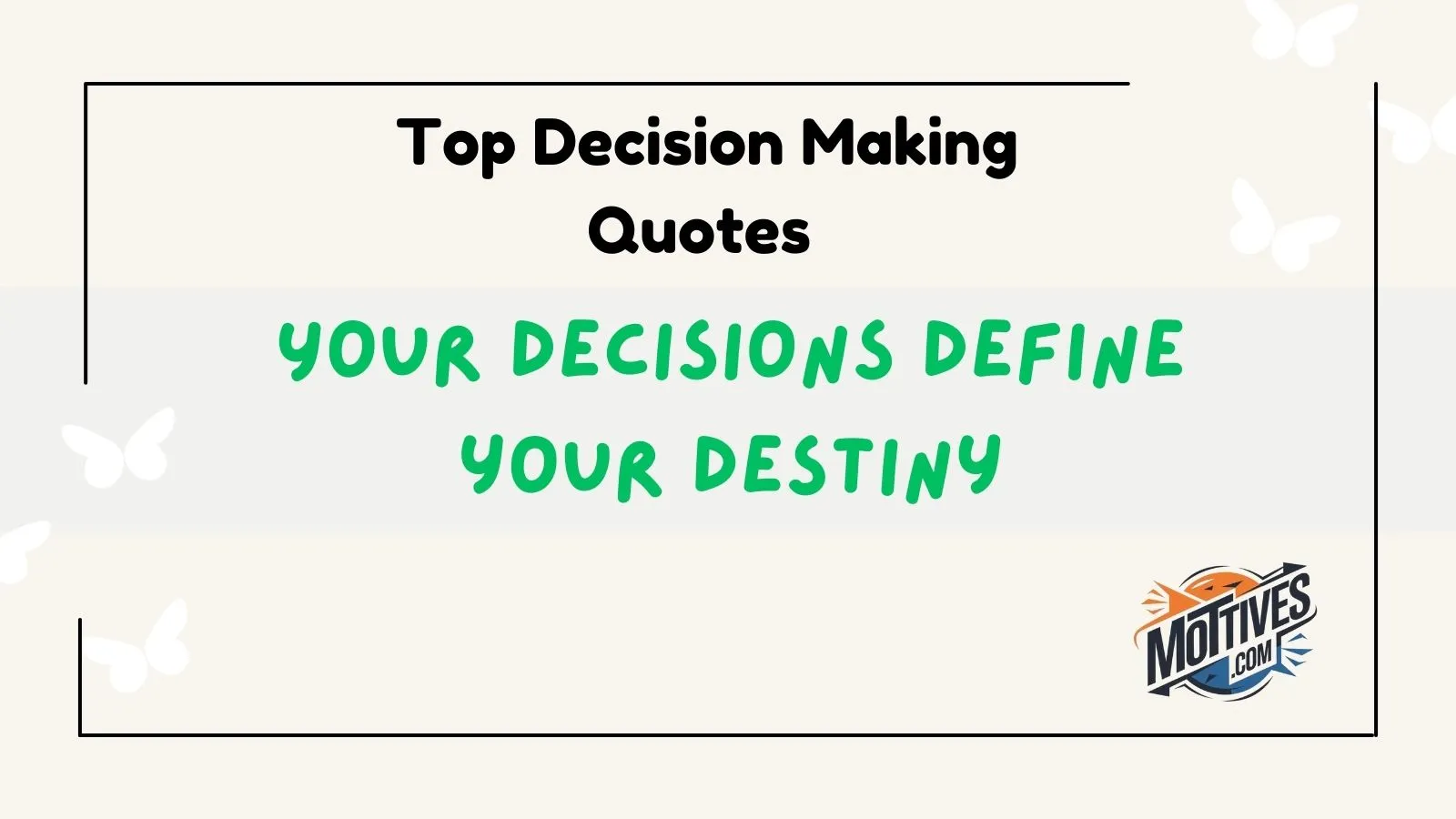 Top Decision Making Quotes