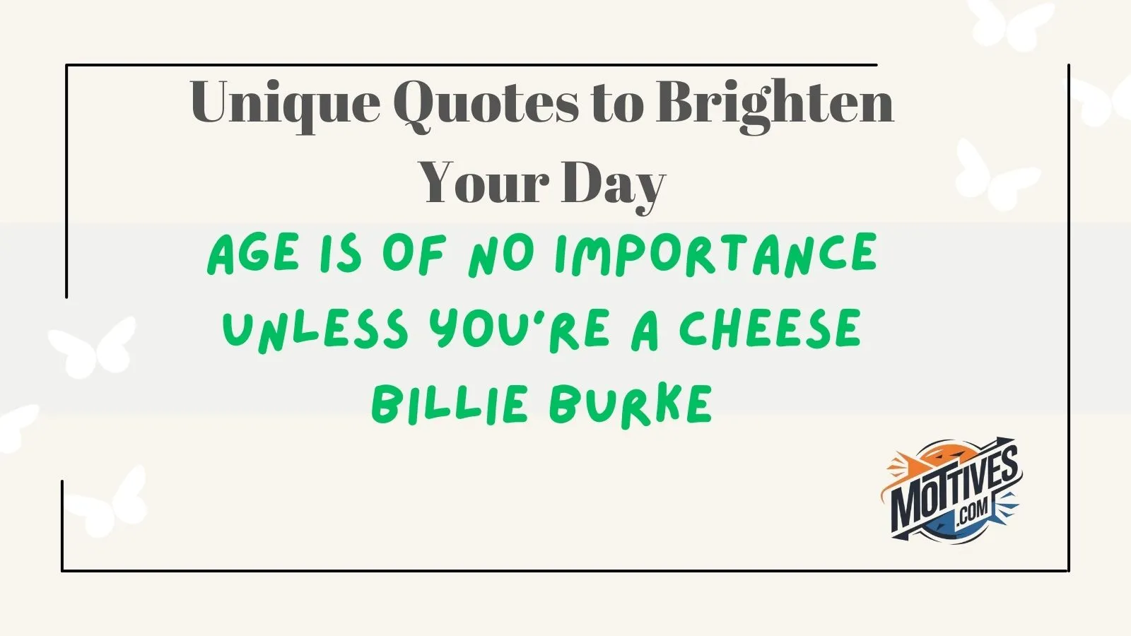 Unique Quotes to Brighten Your Day