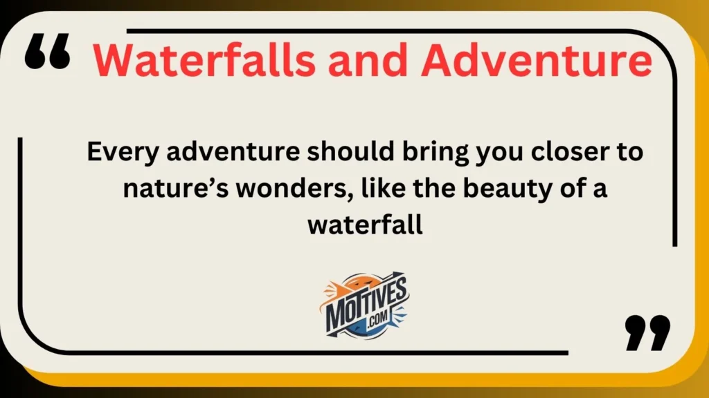 Waterfalls and Adventure