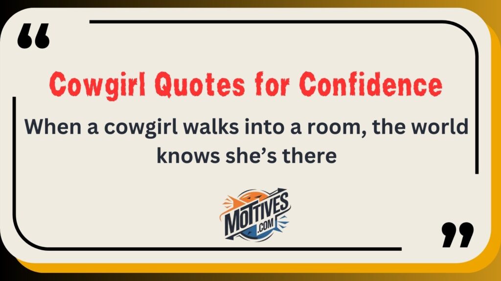 Cowgirl Quotes for Confidence