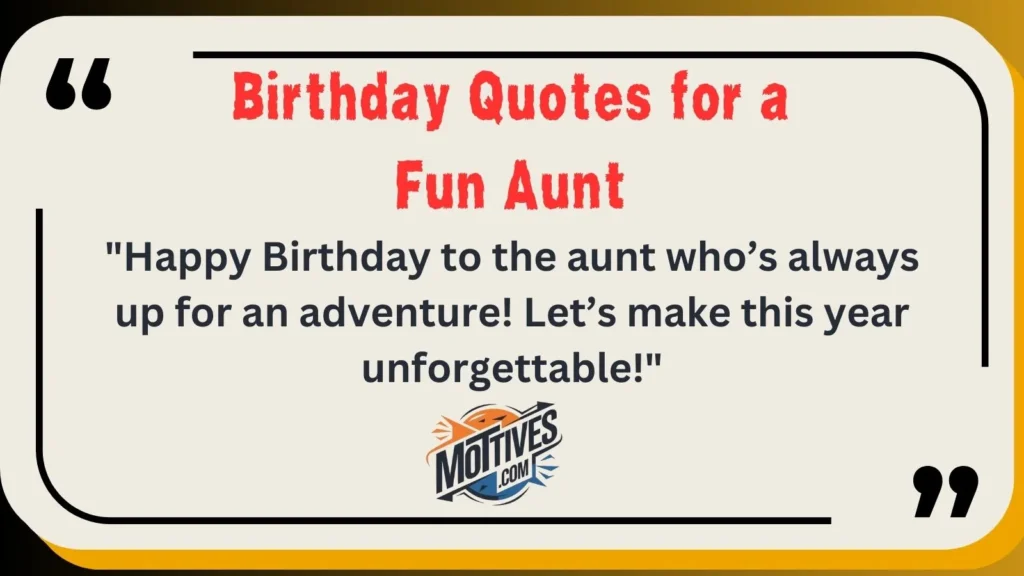 Birthday Quotes for a Fun Aunt