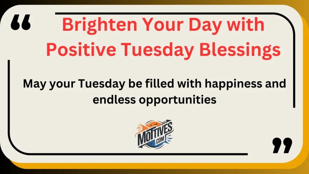 Brighten Your Day with Positive Tuesday Blessings