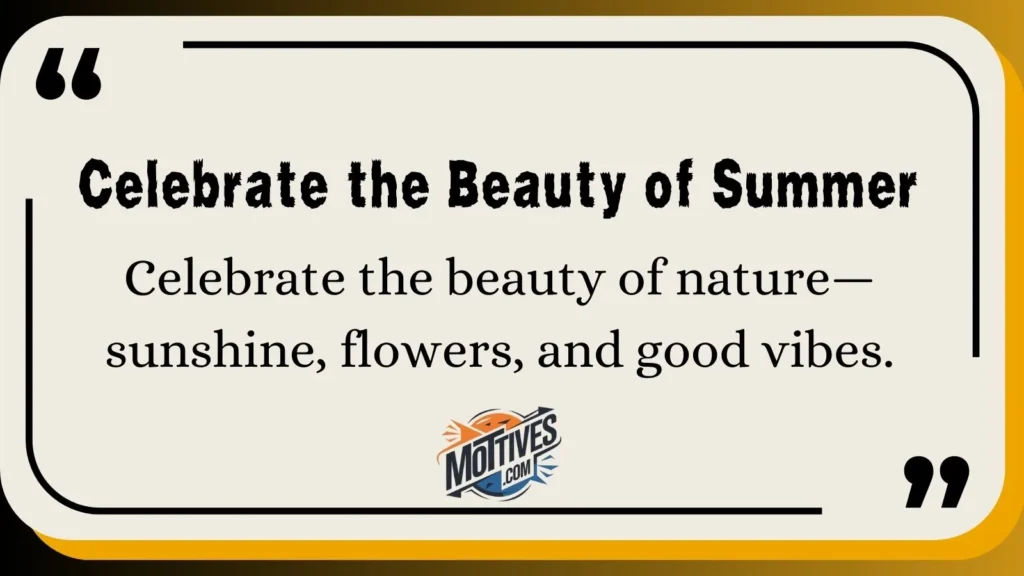 Celebrate the Beauty of Summer