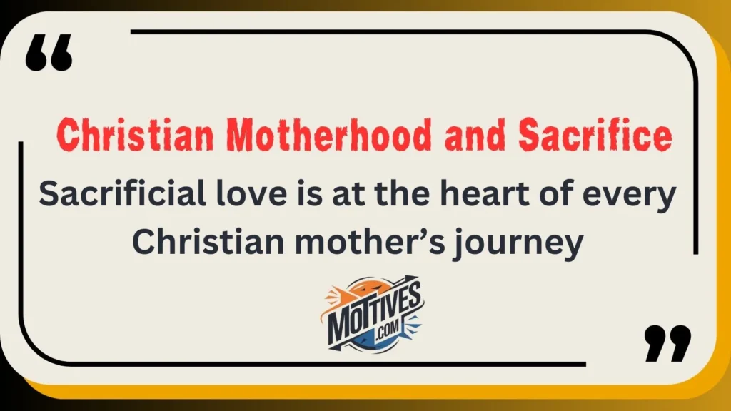 Christian Motherhood and Sacrifice