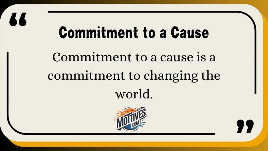 Commitment to a Cause