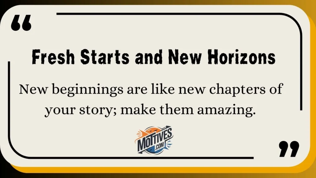 Fresh Starts and New Horizons