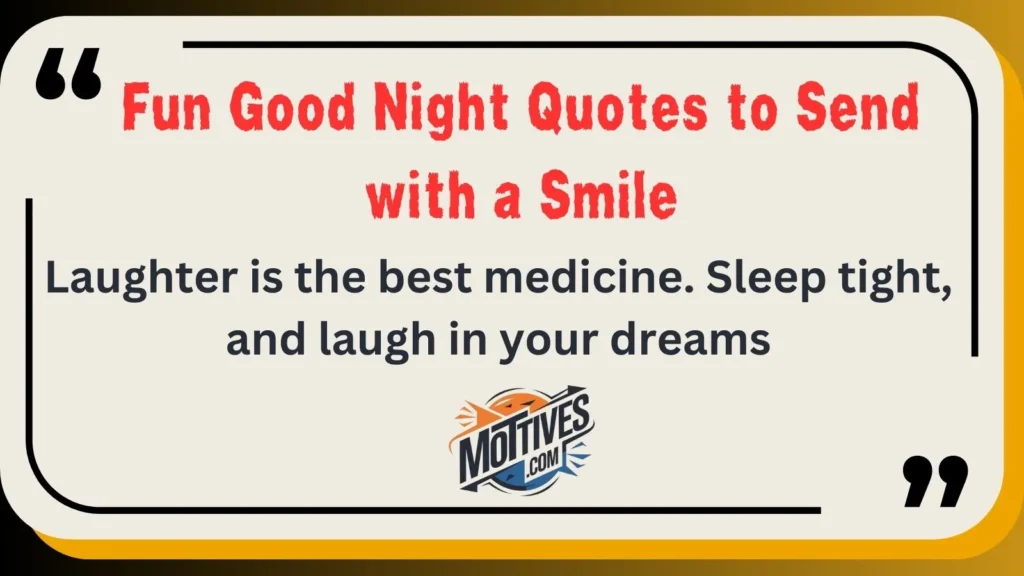 Fun Good Night Quotes to Send with a Smile