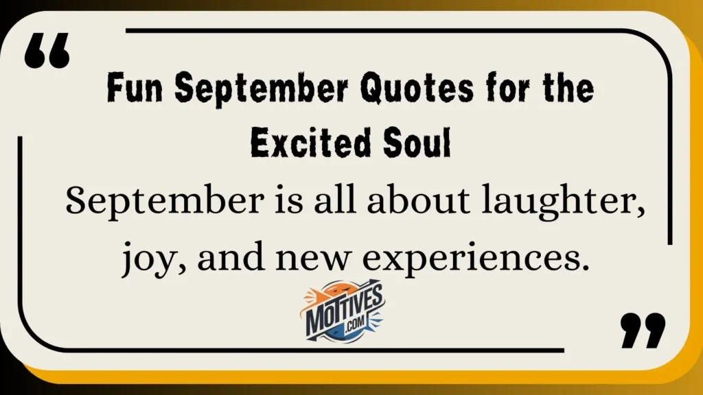 Fun September Quotes for the Excited Soul