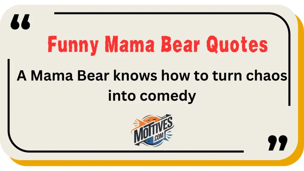 Funny Mama Bear Quotes