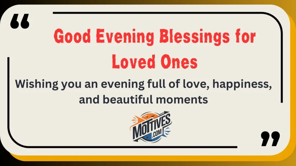 Good Evening Blessings for Loved Ones