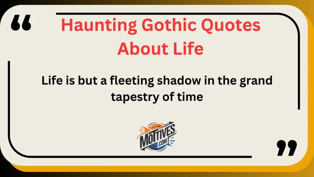 Haunting Gothic Quotes About Life