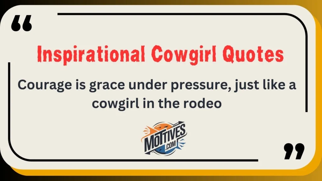 Inspirational Cowgirl Quotes