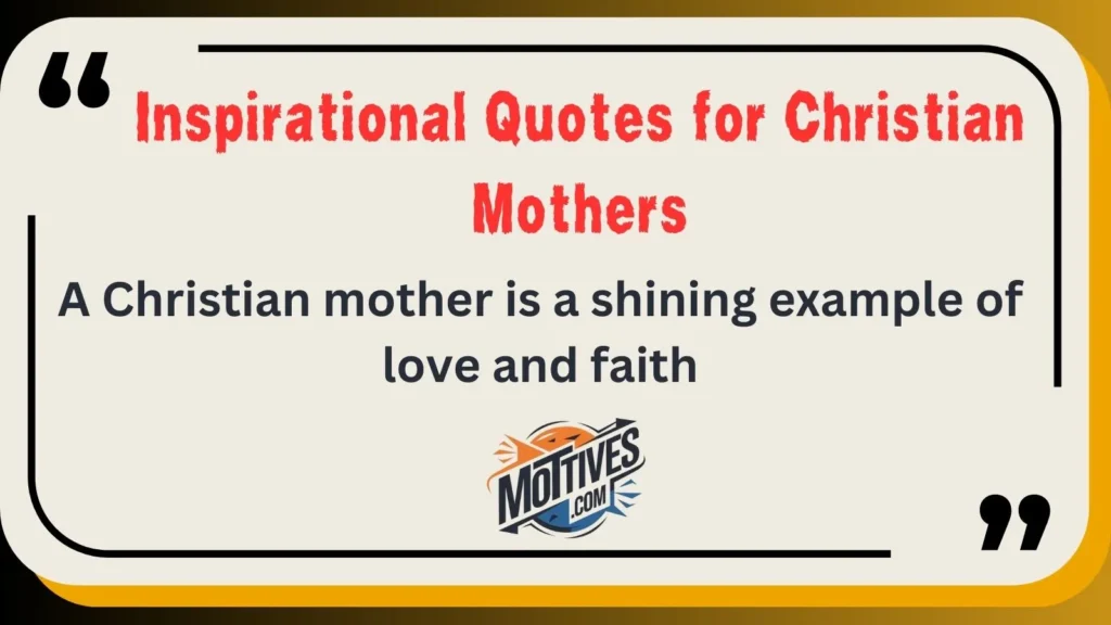 Inspirational Quotes for Christian Mothers